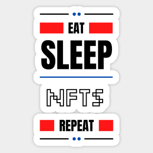 Eat Sleep Nfts Repeat Sticker